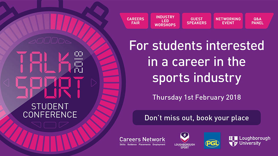 Pictured is the Talk Sport Student Conference logo, which is shaped like a stopwatch. It also has the words: careers fair, industry-led workshops, guest speakers, networking event, Q&A panel. Another body of text reads: 