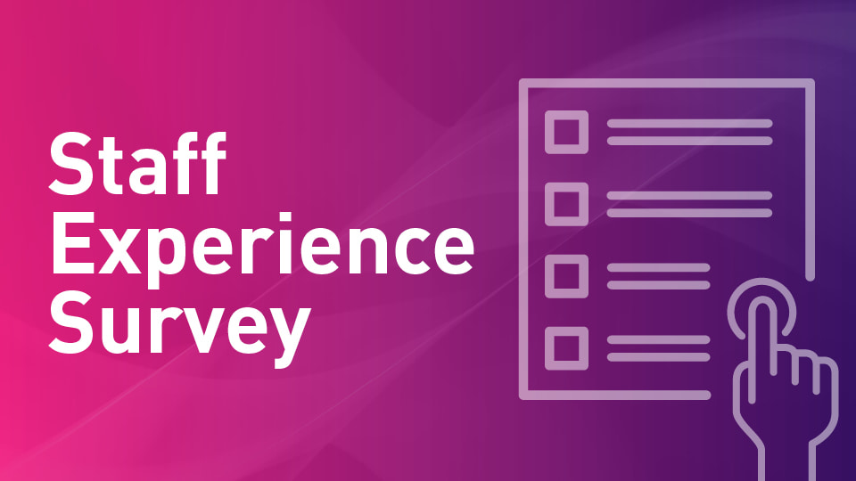 Pink and purple gradient background with a hand pointing to a survey sheet and the title 'Staff Experience Survey'.