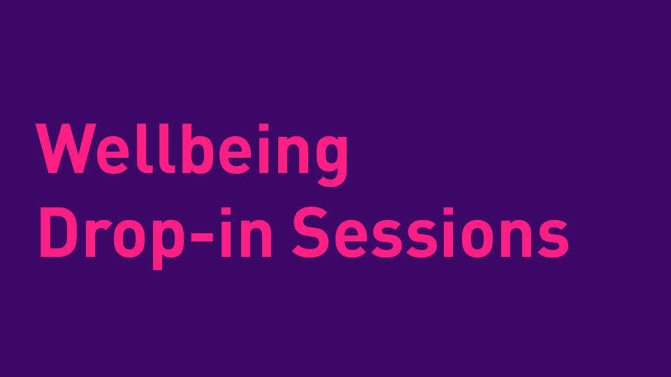 Purple background with pink text reading 'Wellbeing Drop-in Sessions'.